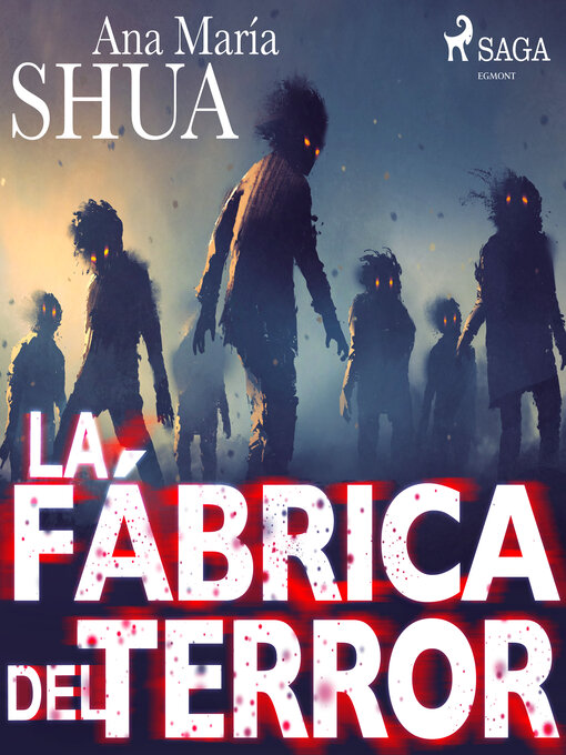 Title details for La fábrica del terror by Ana María Shua - Available